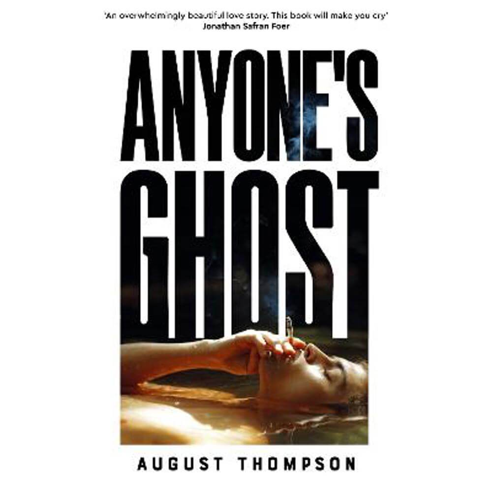 Anyone's Ghost (Hardback) - August Thompson